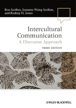 Intercultural Communication: A Discourse Approach