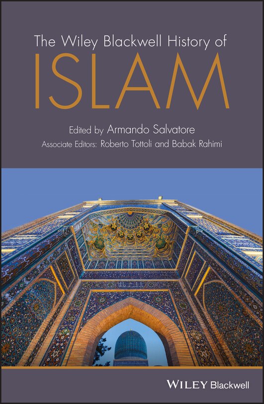 Front cover_The Wiley Blackwell History of Islam