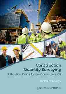 Construction Quantity Surveying: A Practical Guide for the Contractor's QS by Donald Towey