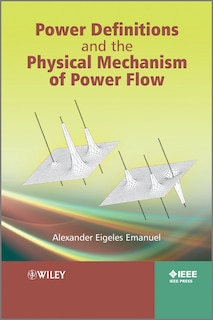 Front cover_Power Definitions and the Physical Mechanism of Power Flow