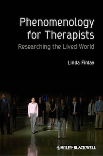 Front cover_Phenomenology for Therapists