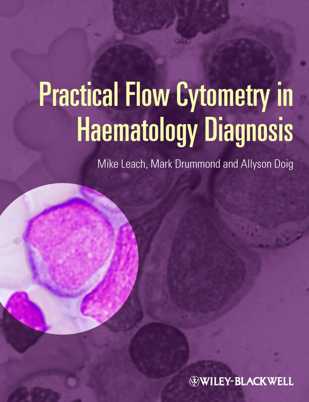 Front cover_Practical Flow Cytometry in Haematology Diagnosis