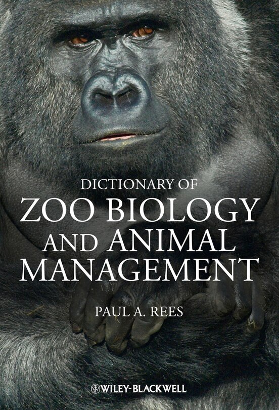 Front cover_Dictionary of Zoo Biology and Animal Management