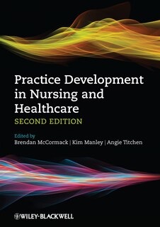 Front cover_Practice Development in Nursing and Healthcare
