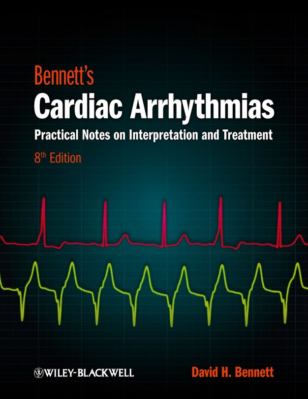 Front cover_Bennett's Cardiac Arrhythmias