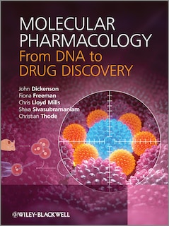 Molecular Pharmacology: From DNA to Drug Discovery