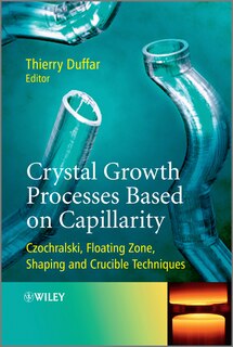 Front cover_Crystal Growth Processes Based on Capillarity