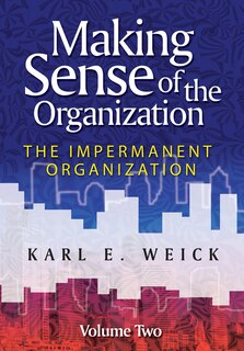 Front cover_Making Sense of the Organization, Volume 2