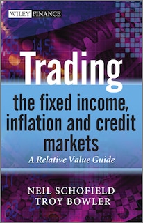 Couverture_Trading the Fixed Income, Inflation and Credit Markets