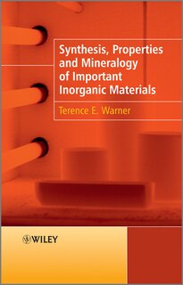 Front cover_Synthesis, Properties and Mineralogy of Important Inorganic Materials