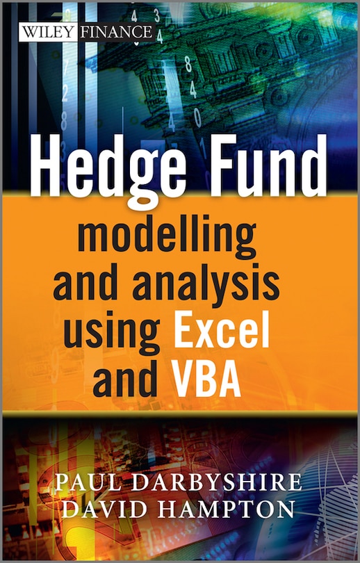 Front cover_Hedge Fund Modelling and Analysis Using Excel and VBA