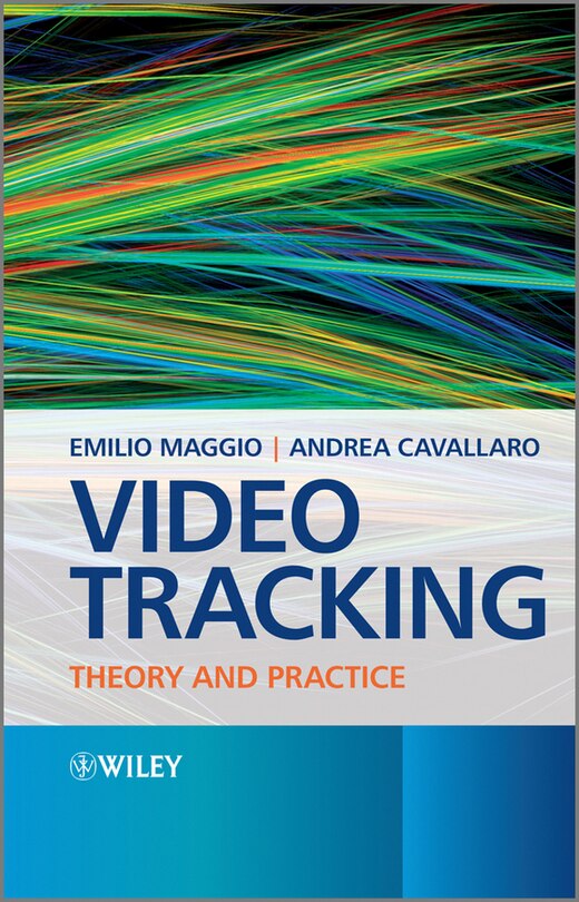 Video Tracking: Theory and Practice