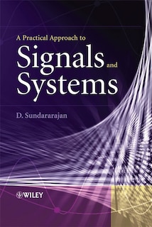 A Practical Approach to Signals and Systems