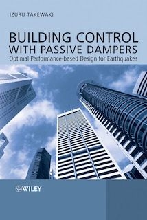 Building Control with Passive Dampers: Optimal Performance-based Design for Earthquakes