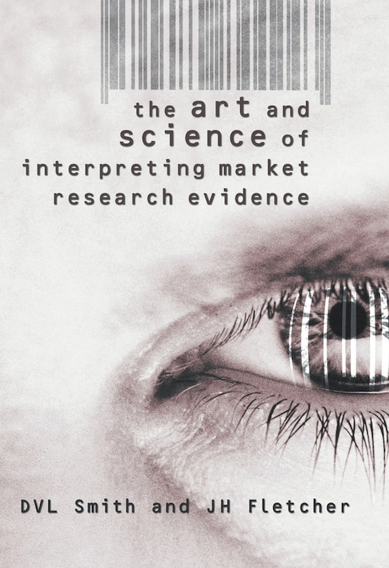 Front cover_The Art and Science of Interpreting Market Research Evidence