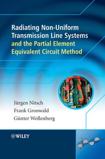 Couverture_Radiating Nonuniform Transmission-Line Systems and the Partial Element Equivalent Circuit Method