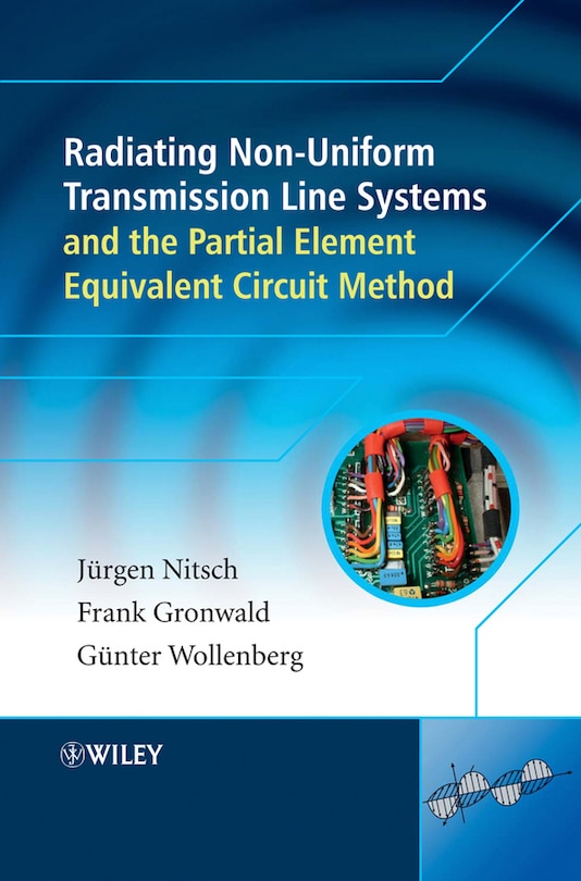 Couverture_Radiating Nonuniform Transmission-Line Systems and the Partial Element Equivalent Circuit Method