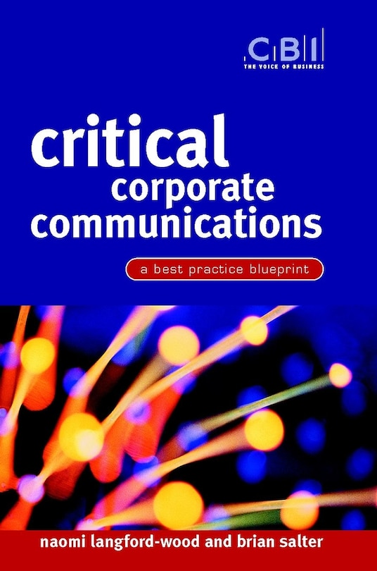 Critical Corporate Communications: A Best Practice Blueprint