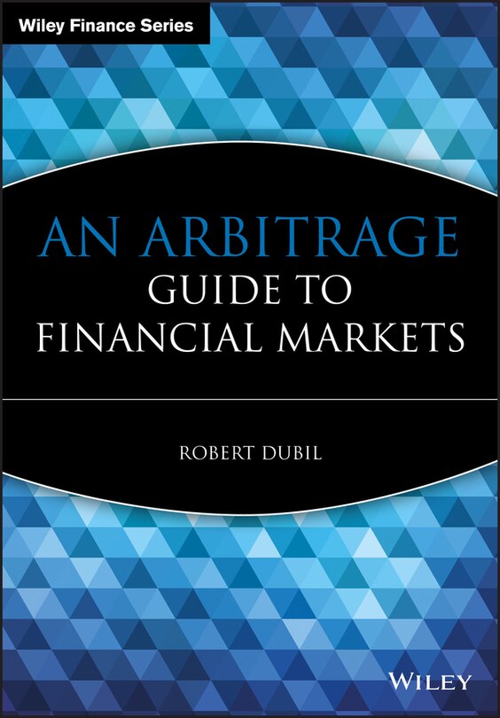 Front cover_An Arbitrage Guide to Financial Markets