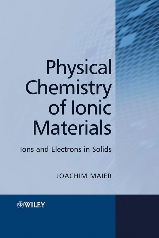 Couverture_Physical Chemistry of Ionic Materials