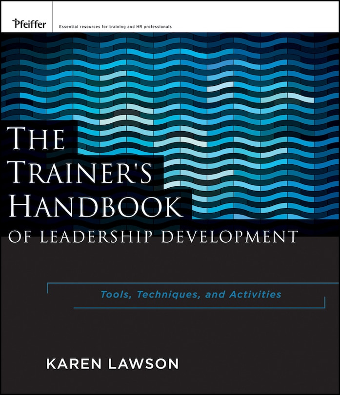 Front cover_The Trainer's Handbook of Leadership Development