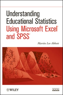 Couverture_Understanding Educational Statistics Using Microsoft Excel and SPSS