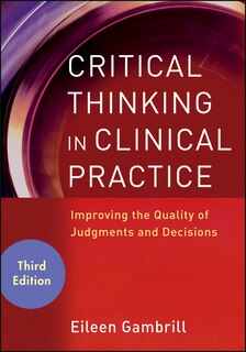 Front cover_Critical Thinking in Clinical Practice