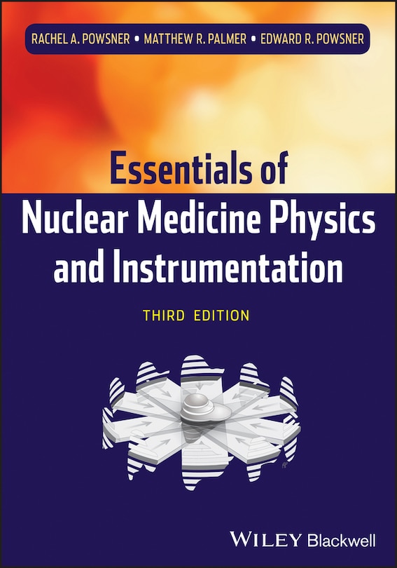 Couverture_Essentials of Nuclear Medicine Physics and Instrumentation