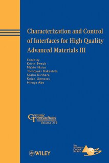 Front cover_Characterization and Control of Interfaces for High Quality Advanced Materials III