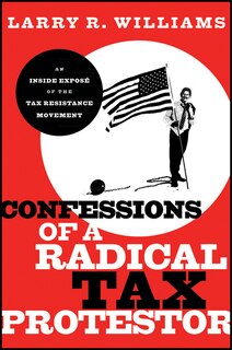 Couverture_Confessions of a Radical Tax Protestor