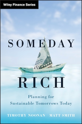 Someday Rich: Planning for Sustainable Tomorrows Today