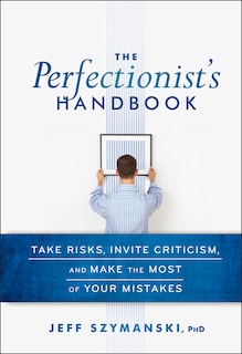 Front cover_The Perfectionist's Handbook