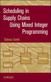 Couverture_Scheduling in Supply Chains Using Mixed Integer Programming