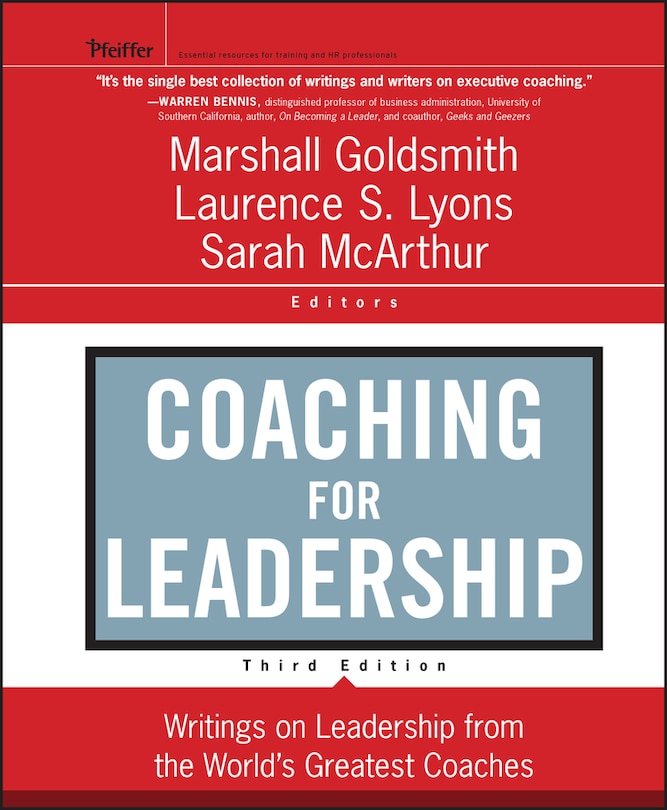 Coaching for Leadership: Writings on Leadership from the World's Greatest Coaches