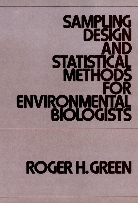 Couverture_Sampling Design and Statistical Methods for Environmental Biologists