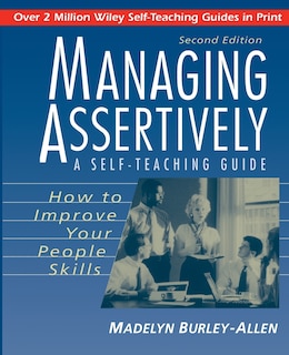 Front cover_Managing Assertively: How to Improve Your People Skills