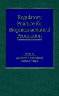 Front cover_Regulatory Practice for Biopharmaceutical Production