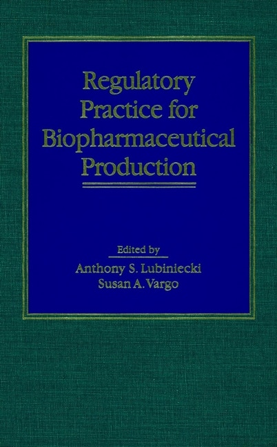 Front cover_Regulatory Practice for Biopharmaceutical Production