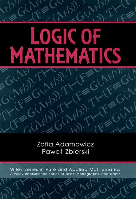 Logic of Mathematics: A Modern Course of Classical Logic