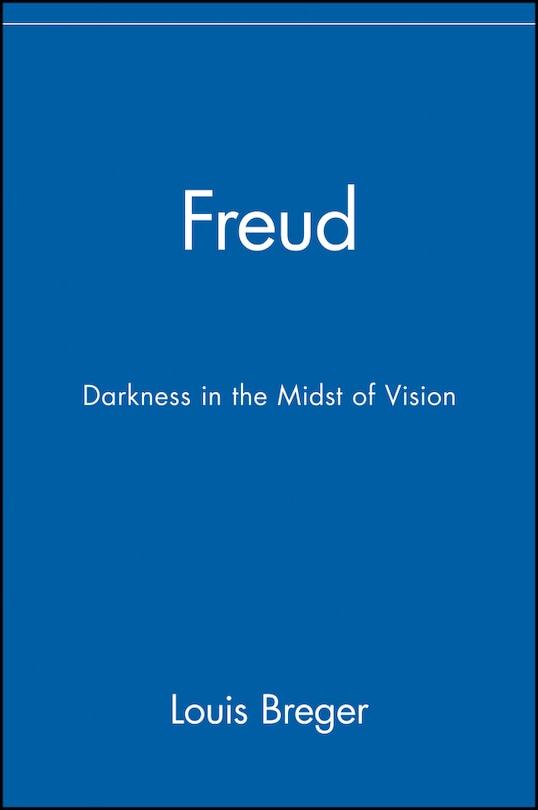 Freud: Darkness in the Midst of Vision