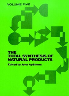 Couverture_The Total Synthesis Of Natural Products, Volume 5