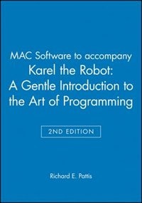 MAC Software to accompany Karel the Robot: A Gentle Introduction to the Art of Programming 2e: A Gentle Introduction to the Art of Programming