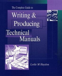 Couverture_The Complete Guide to Writing & Producing Technical Manuals