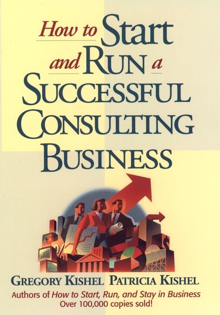 Front cover_How to Start and Run a Successful Consulting Business