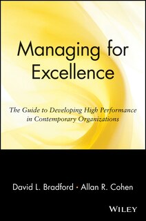 Managing for Excellence: The Guide to Developing High Performance in Contemporary Organizations image number 0