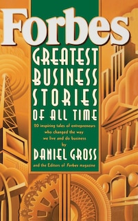 Front cover_Forbes Greatest Business Stories of All Time