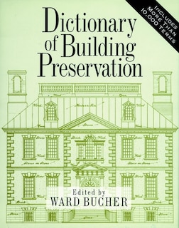 Front cover_Dictionary of Building Preservation