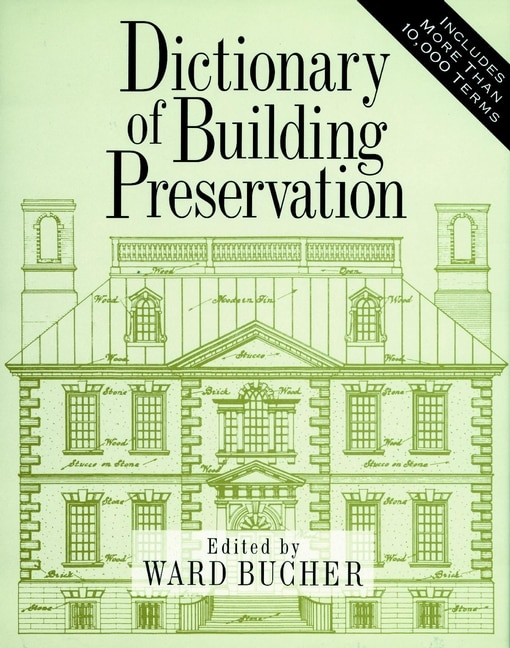 Front cover_Dictionary of Building Preservation