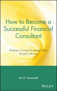 Front cover_How to Become a Successful Financial Consultant