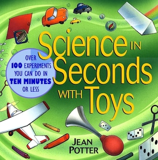 Front cover_Science in Seconds with Toys